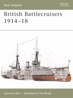 British Battlecruisers 1914-18 - Burr, Lawrence