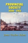Provincial Society: 1690-1763