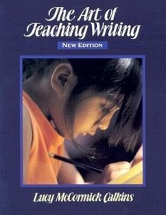 The Art of Teaching Writing - Calkins, Lucy