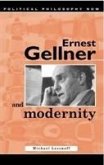 Ernest Gellner and Modernity Ernest Gellner and Modernity