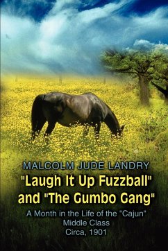 Laugh It Up Fuzzball and the Gumbo Gang - Landry, Malcolm Jude