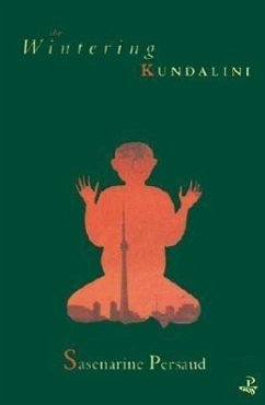 The Wintering Kundalini - Persaud, Sasenarine