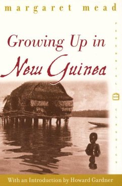 Growing Up in New Guinea - Mead, Margaret