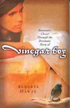 Encounter Christ Through the Dramatic Story of Vinegar Boy - Hawse, Alberta
