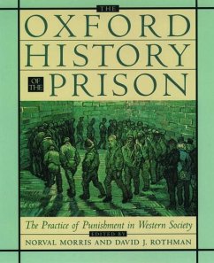 The Oxford History of the Prison - Morris, Norval / Rothman, David J. (eds.)