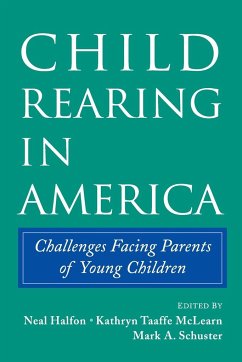 Child Rearing in America - Halfon, Neal / McLearn, Kathryn Taaffe / Schuster, A. (eds.)