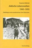 Jüdische Lebenswelten 1945-1955