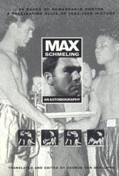 Max Schmeling: An Autobiography - Lippe, George von der