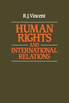 Human Rights and International Relations - Vincent, R. J.; R. J., Vincent