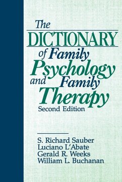 The Dictionary of Family Psychology and Family Therapy - Sauber, S. Richard; L'Abate, Luciano; Buchanan, William L.