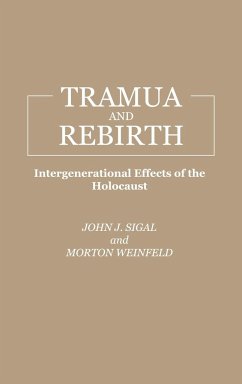 Trauma and Rebirth - Sigal, John J.; Weinfeld, Morton