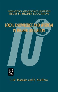 Local Knowledge and Wisdom in Higher Education - Teasdale, G.R. / Ma Rhea, Z. (eds.)