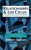 Relationships and Life Cycles: Astrological Patterns of Personal Experience