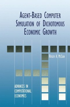 Agent-Based Computer Simulation of Dichotomous Economic Growth - McCain, Roger A.
