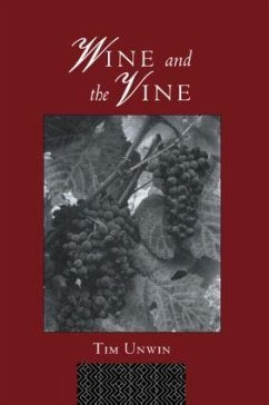 Wine and the Vine - Unwin, Tim