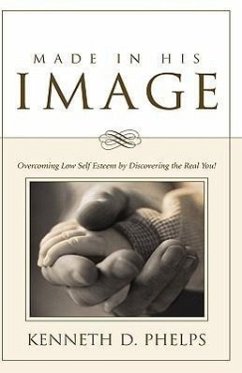 Made in His Image - Phelps, Kenneth D.