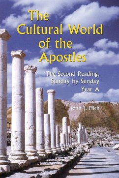 The Cultural World of the Apostles - Pilch, John J