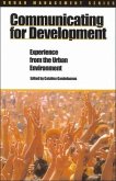 Communicating for Development: Experience in the Urban Environment