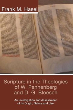 Scripture in the Theologies of W. Pannenberg and D.G. Bloesch - Hasel, Frank M