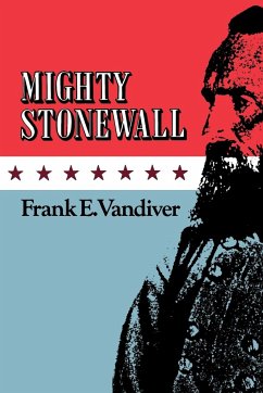 Mighty Stonewall - Vandiver, Frank E.