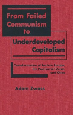 Cover From Failed Communism to Underdeveloped Capitalism