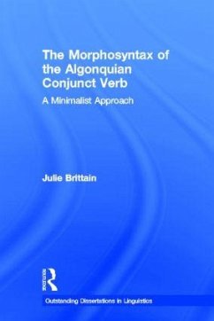 The Morphosyntax of the Algonquian Conjunct Verb - Brittain, Julie