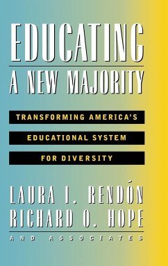 Educating a New Majority - Rendon, Laura I; Hope, Richard O