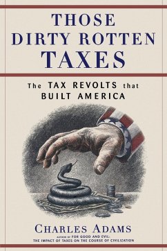 Those Dirty Rotten Taxes - Adams, Charles