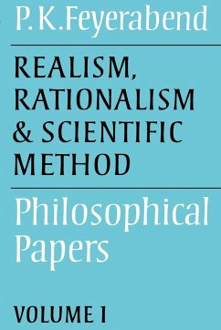 Realism, Rationalism and Scientific Method - Feyerabend, Paul K.