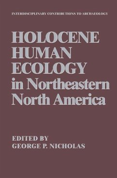 Holocene Human Ecology in Northeastern North America - Nicholas, George P. (Hrsg.)