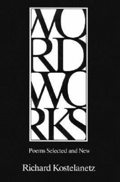 Wordworks - Kostelanetz, Richard