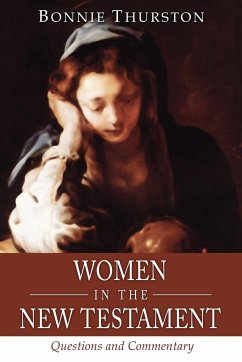 Women in the New Testament - Thurston, Bonnie B.