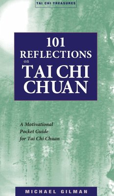 101 Reflections on Tai Chi Chuan - Gilman, Michael