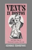 Venus in Boston and Other Tales of Nineteenth-Century City Life