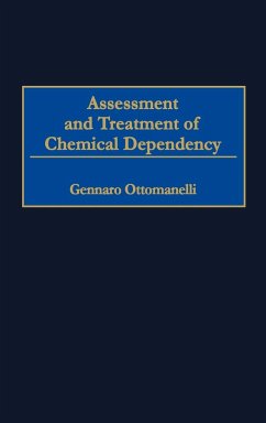 Assessment and Treatment of Chemical Dependency - Ottomanelli, Gennaro