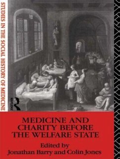 Medicine and Charity Before the Welfare State - Jones, Colin (ed.)