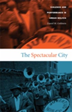 The Spectacular City - Goldstein, Daniel M