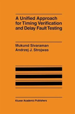 A Unified Approach for Timing Verification and Delay Fault Testing - Sivaraman, Mukund;Strojwas, Andrzej J.