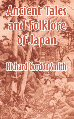 Ancient Tales and Folklore of Japan - Smith, Richard Gordon; Gordon Smith, Richard