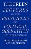 Lectures on the Principles of Political Obligation and Other Writings