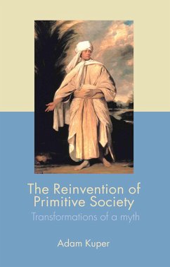 The Reinvention of Primitive Society - Kuper, Adam