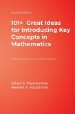 101+ Great Ideas for Introducing Key Concepts in Mathematics: A Resource for Secondary School Teachers
