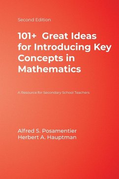 101+ Great Ideas for Introducing Key Concepts in Mathematics - Posamentier, Alfred S.; Hauptman, Herbert A.
