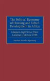 The Political Economy of Housing and Urban Development in Africa