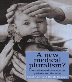 A New Medical Pluralism - Cant, Sarah; Sharma, Ursula