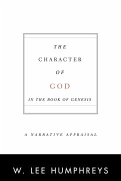 Character of God in the Book of Genesis - Humphreys, W. Lee