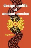 Design Motifs of Ancient Mexico Design Motifs of Ancient Mexico