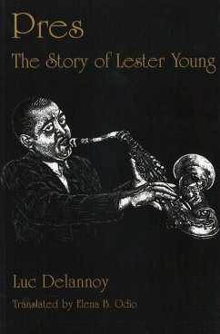 Cover Pres: The Story of Lester Young