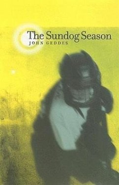 Sundog Season - Geddes, John