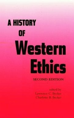 A History of Western Ethics - Becker, Charlotte B. / Becker, Lawrence C. (eds.)